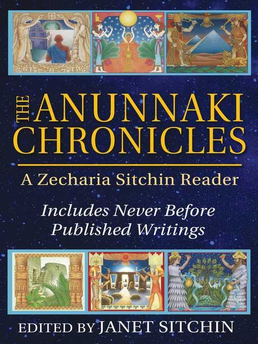 Title details for The Anunnaki Chronicles by Zecharia Sitchin - Available